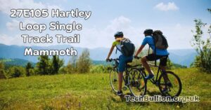 27e105 Hartley Loop Single Track Trail Mammoth