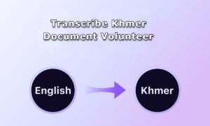 Transcribe Khmer Document Volunteer: A Complete Guide