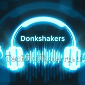 Donkshakers