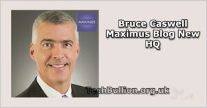 Bruce Caswell Maximus Blog New HQ: A Glimpse into the Future of Maximus