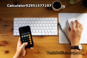 Unlocking the Benefits of Calculator92951577197: Your Ultimate Guide
