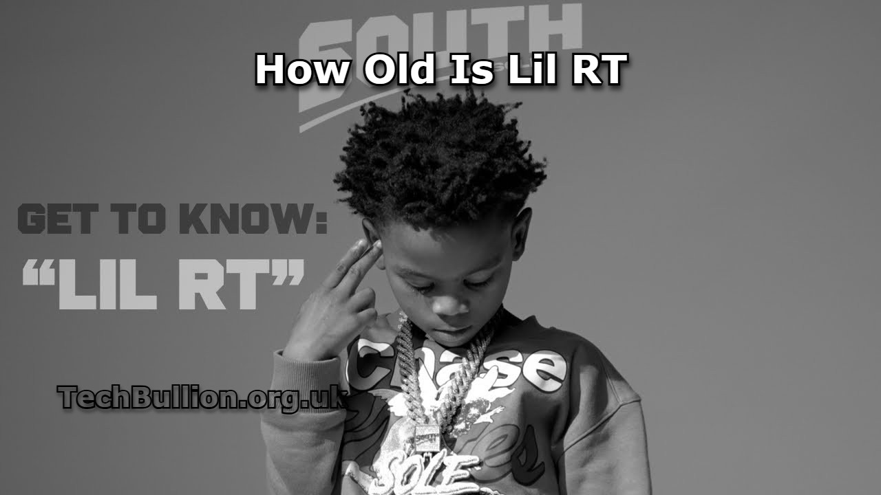 How Old Is Lil RT
