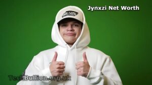 Jynxzi Net Worth