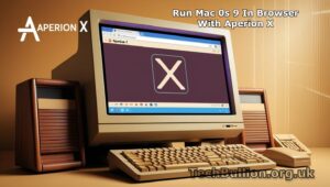 How to Run Mac 0s 9 In Browser With Aperion X: A Step-by-Step Guide