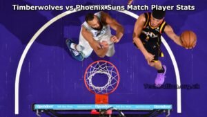 Timberwolves vs Phoenix Suns Match Player Stats